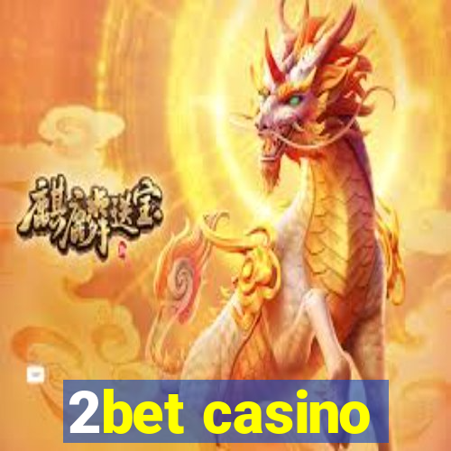 2bet casino