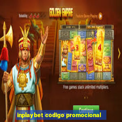 inplaybet codigo promocional