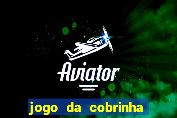 jogo da cobrinha paga de verdade