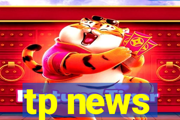 tp news