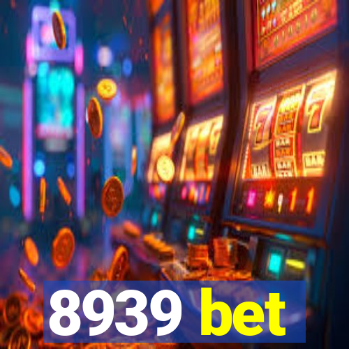 8939 bet