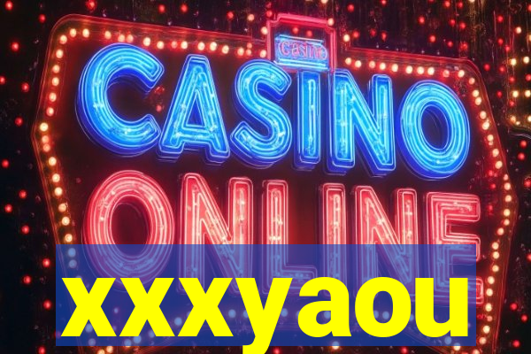 xxxyaou