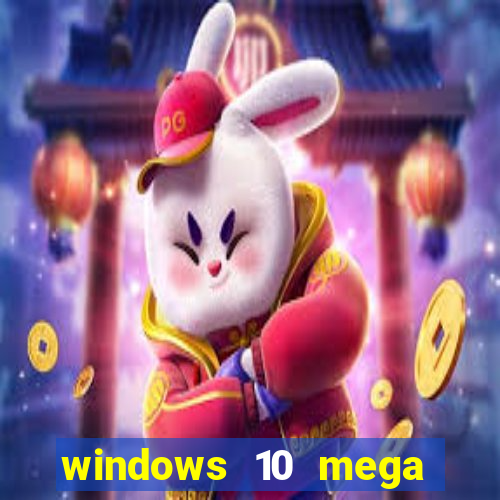 windows 10 mega lite premium download
