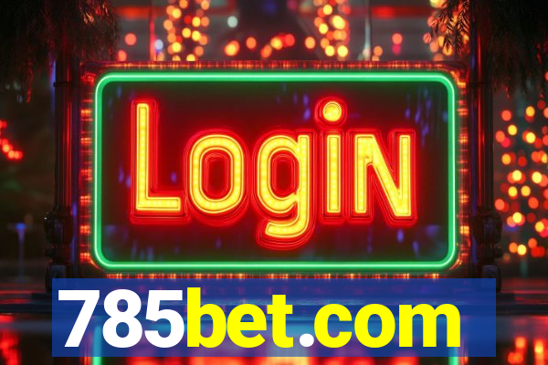 785bet.com