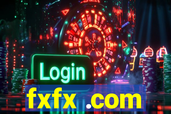 fxfx .com