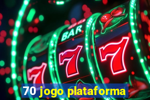 70 jogo plataforma