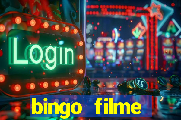 bingo filme completo dublado