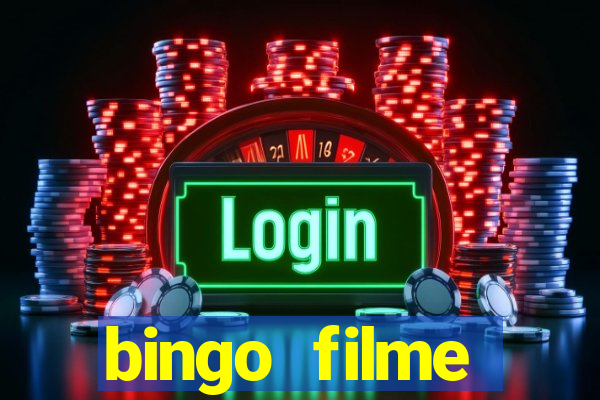 bingo filme completo dublado