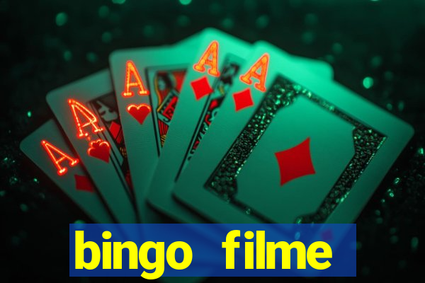 bingo filme completo dublado