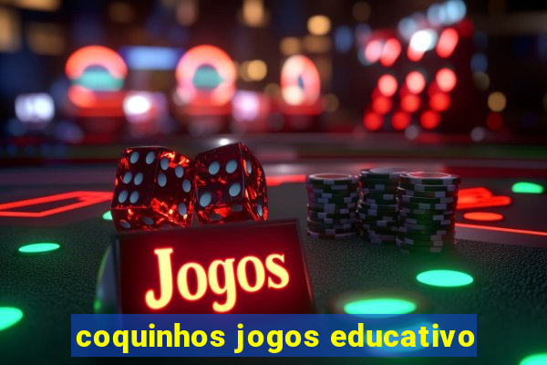 coquinhos jogos educativo