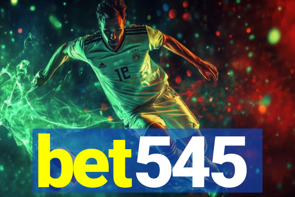 bet545
