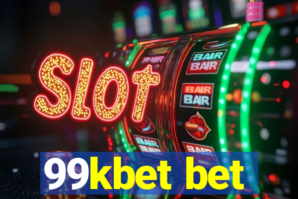 99kbet bet
