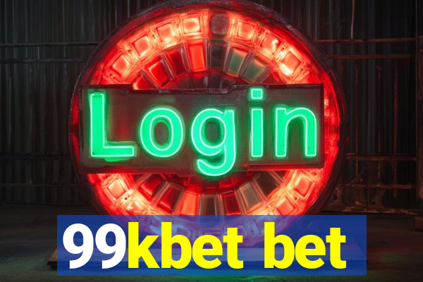 99kbet bet