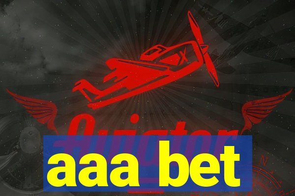 aaa bet