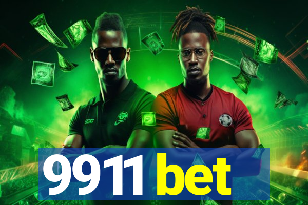 9911 bet
