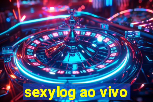 sexylog ao vivo