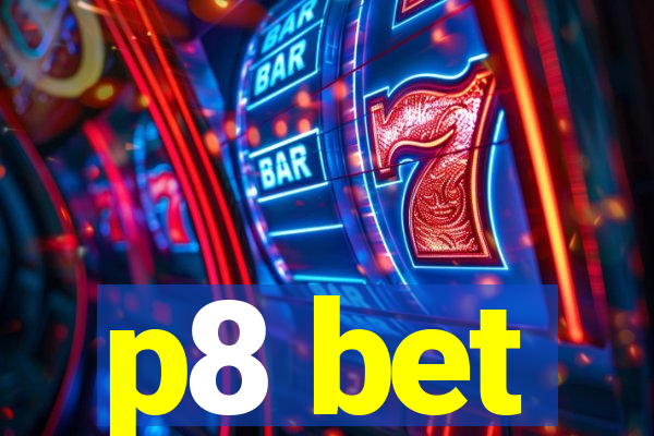 p8 bet