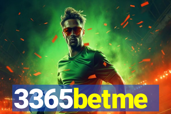3365betme
