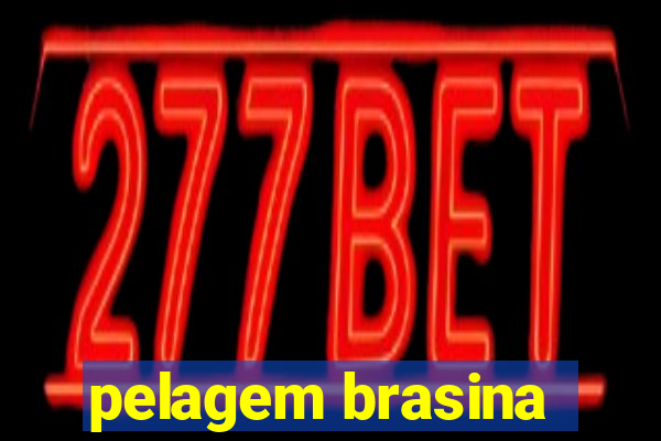 pelagem brasina