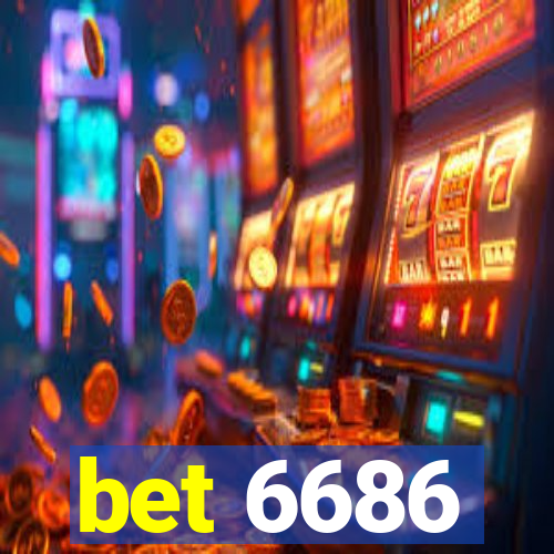 bet 6686