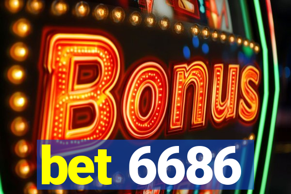 bet 6686