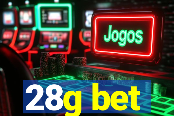 28g bet