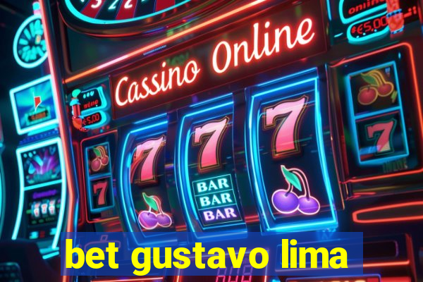 bet gustavo lima