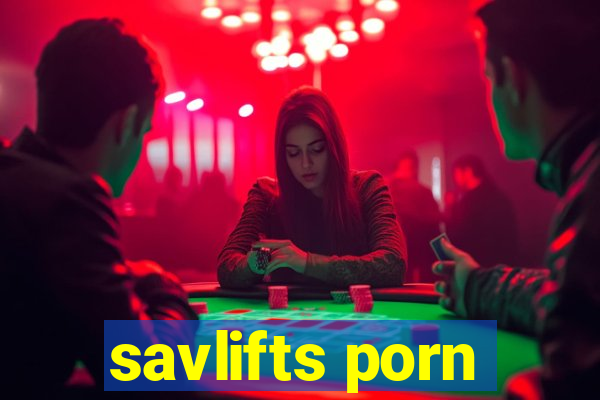 savlifts porn