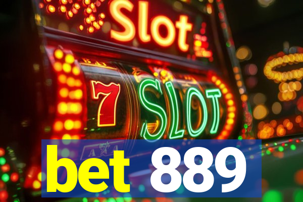 bet 889