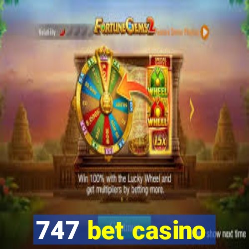 747 bet casino