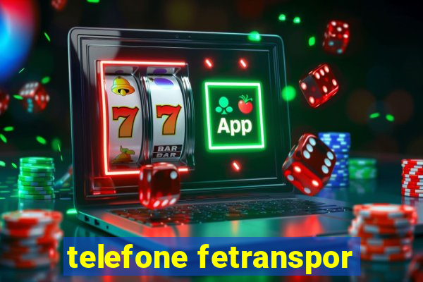 telefone fetranspor
