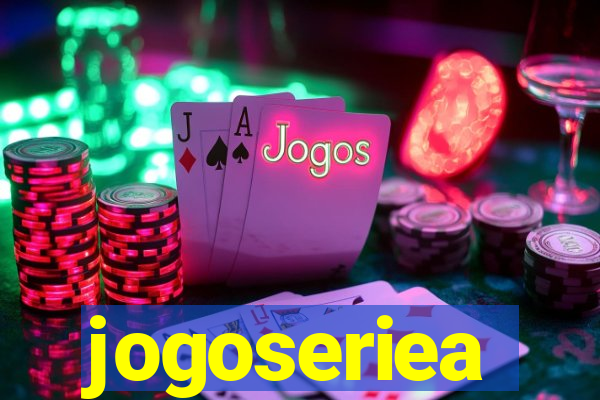 jogoseriea