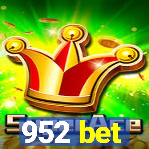 952 bet