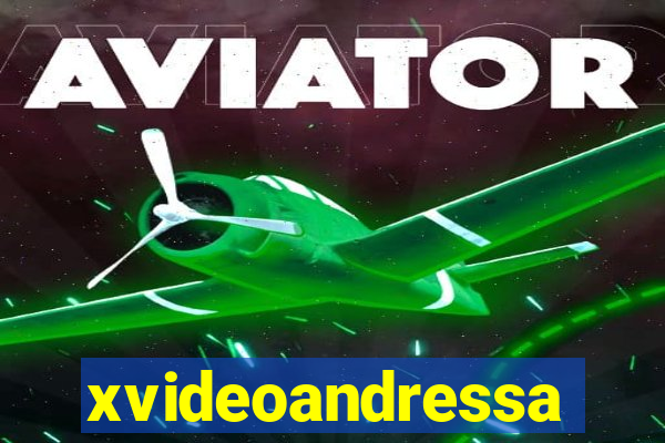 xvideoandressa