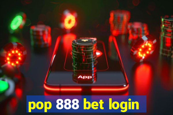 pop 888 bet login