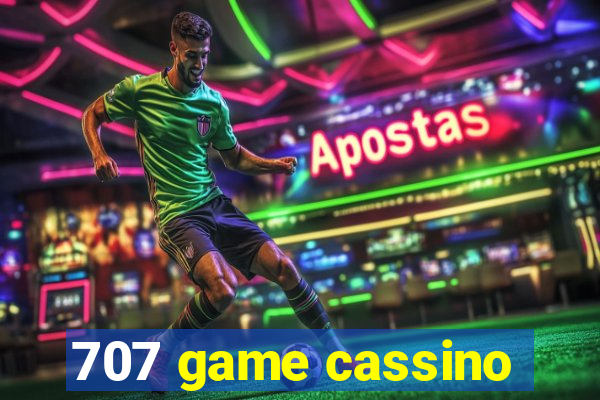 707 game cassino