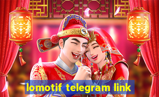 lomotif telegram link