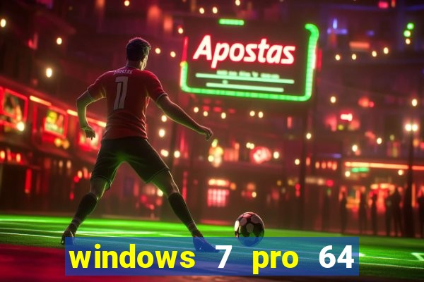 windows 7 pro 64 bits iso download