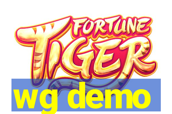 wg demo