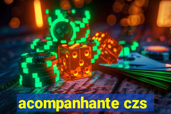 acompanhante czs