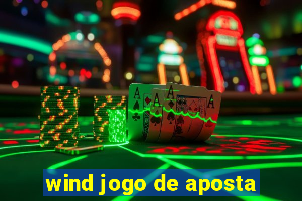 wind jogo de aposta