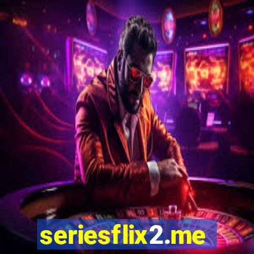 seriesflix2.me