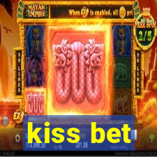kiss bet