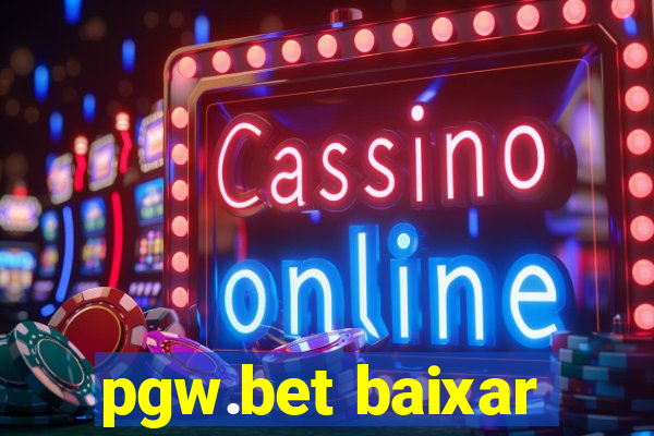 pgw.bet baixar