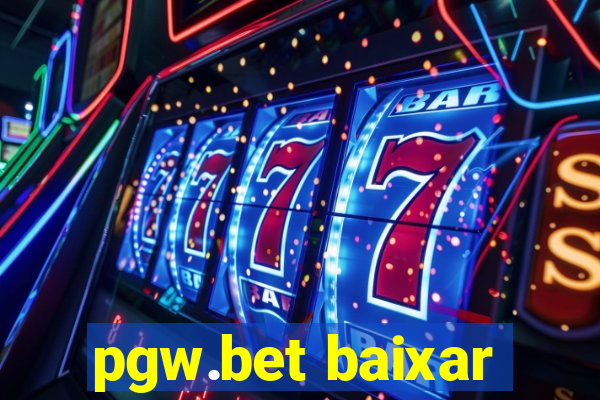 pgw.bet baixar