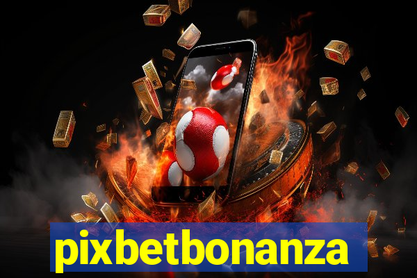 pixbetbonanza