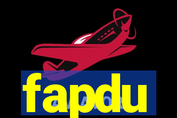 fapdu