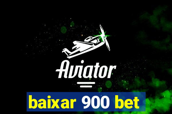 baixar 900 bet