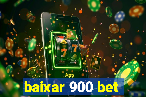 baixar 900 bet