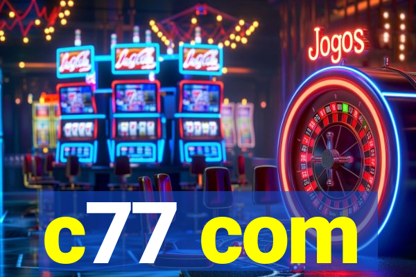 c77 com
